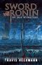 [The Ronin 02] • Sword of the Ronin